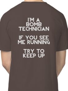 i am a bomb technician t shirt