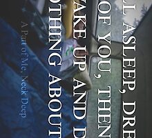 Neck Deep Lyrics - A Part of Me by thnksfrthmrch