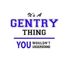 It's a GENTRY thing, you wouldn't understand !! by thestarmaker