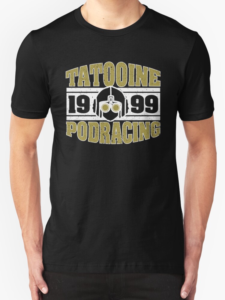 now this is podracing shirt