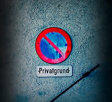 Private property by Kurt Tutschek
