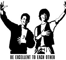 Be Excellent to Each Other by Exclamation Innovations