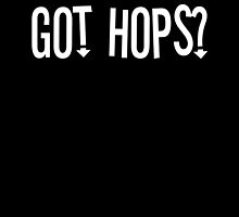 Got Hops? by PaulRoberts