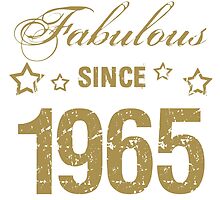 Fabulous Since 1965 by thepixelgarden