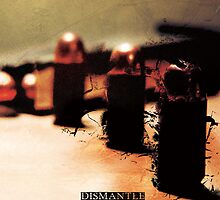 Dismantle by Matthew Neal