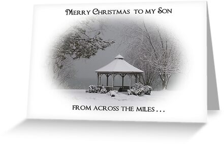 "Merry Christmas to my Son, from across the miles." Greeting Cards