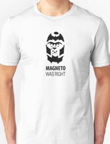 magneto was right t shirt