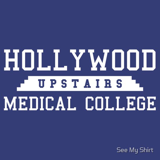 hollywood upstairs medical college shirt