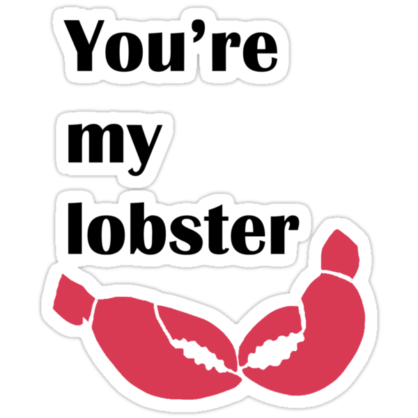 youre my lobster teddy