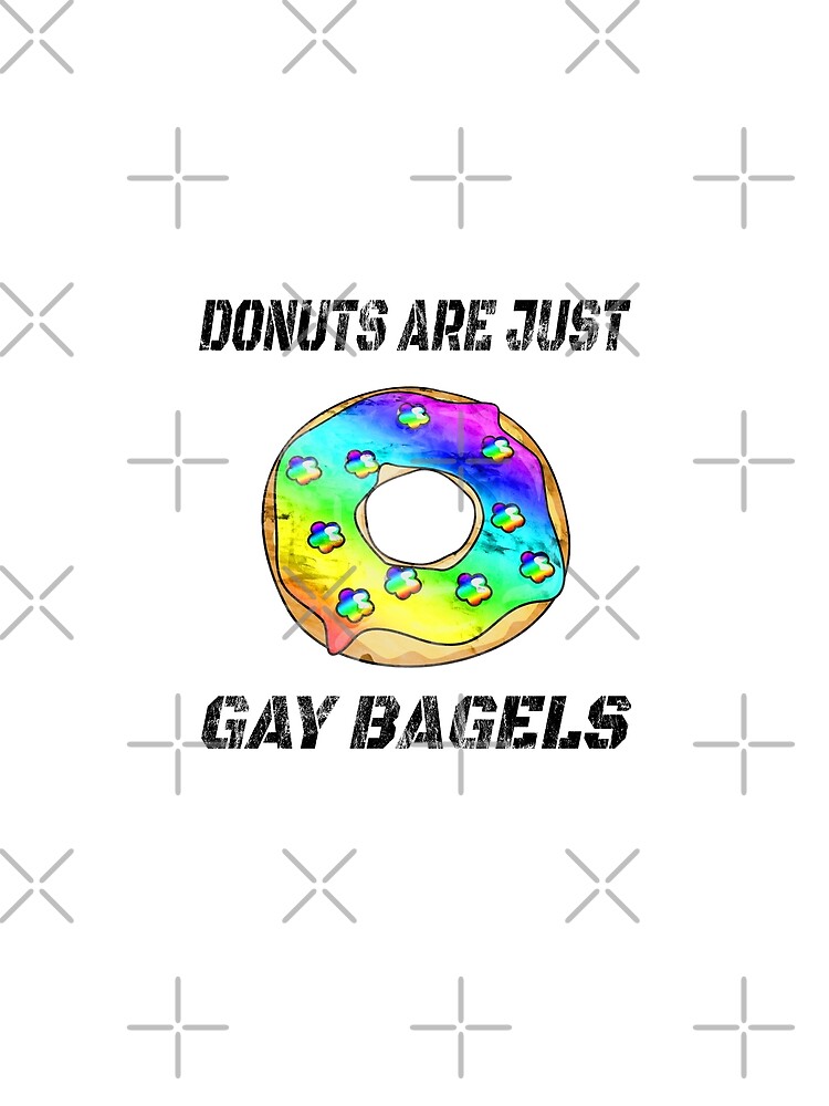 Donuts Are Just Gay Bagels T Shirt For LGBTQ T Shirt By Limeva