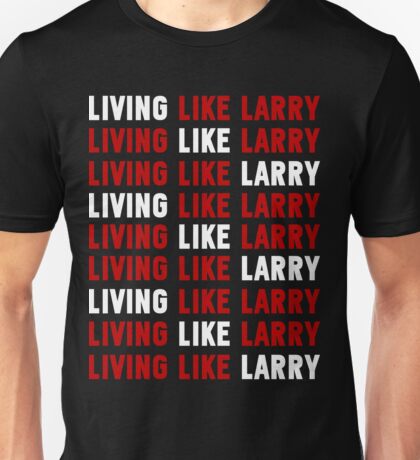 livin like larry shirt