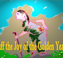 WHAT GOLDEN YEARS? by Dayonda