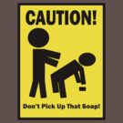 Soap Caution Sign by cautionsign