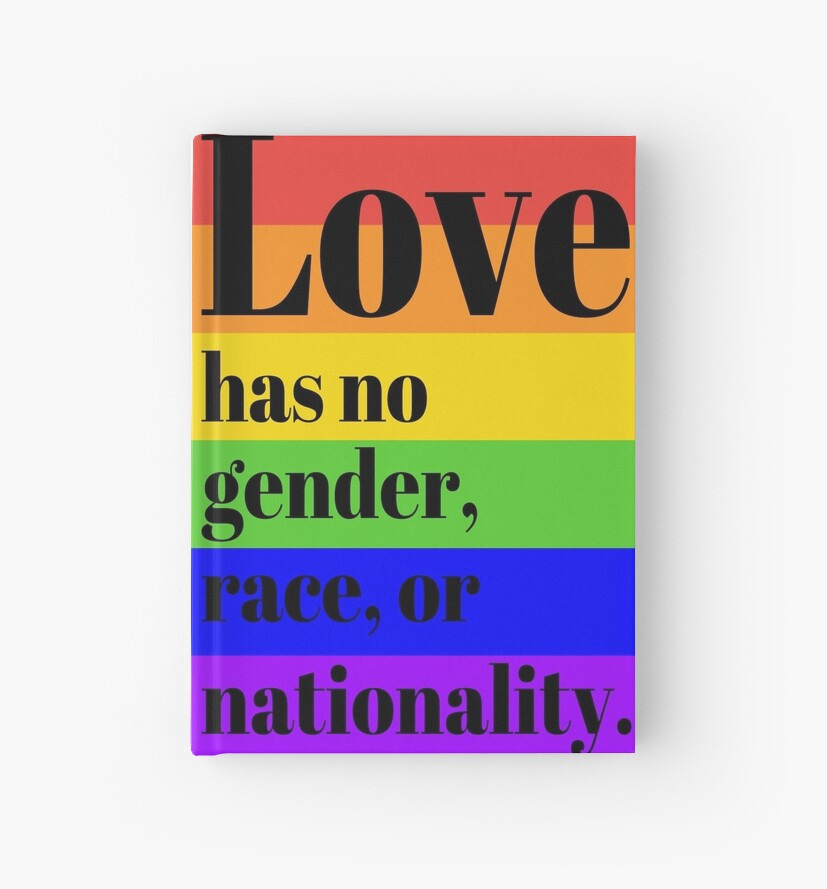 Gay Gifts Designs Love Has No Gender Race Or Nationality