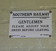 Notice In Gentlemen`s Toilet, Alresford Station, by LumixFZ28