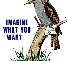 Imagine What You Want... by robertemerald