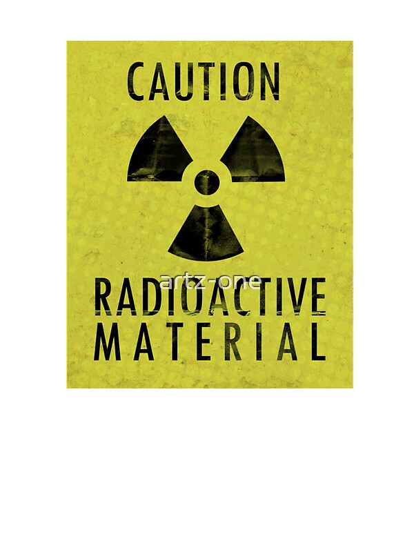 "Caution Radioactive Material" Stickers by artzone Redbubble