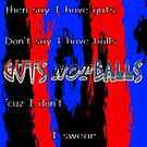 Guts Not Balls by SocJusticeInk