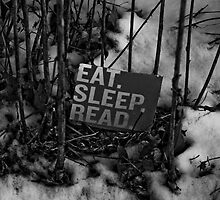Eat, Sleep, Read by Jason Lee Jodoin
