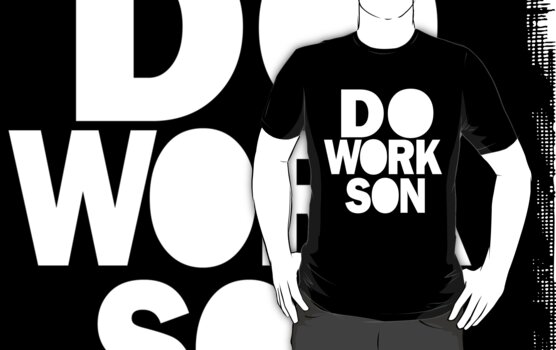 Do Work Shirt