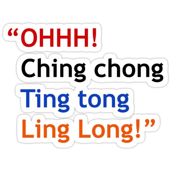 "Ching chong!" Stickers by abjc89 Redbubble