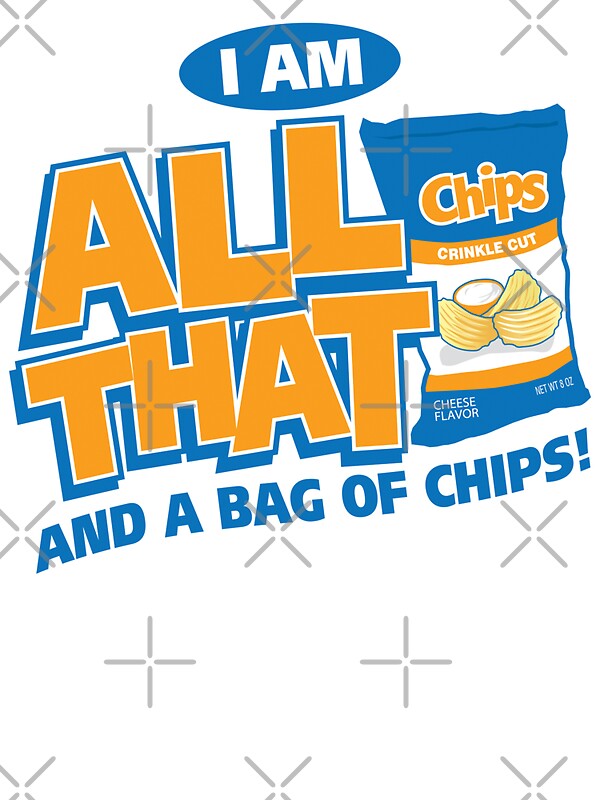"I'm All That And A Bag Of Chips" Stickers by DetourShirts Redbubble