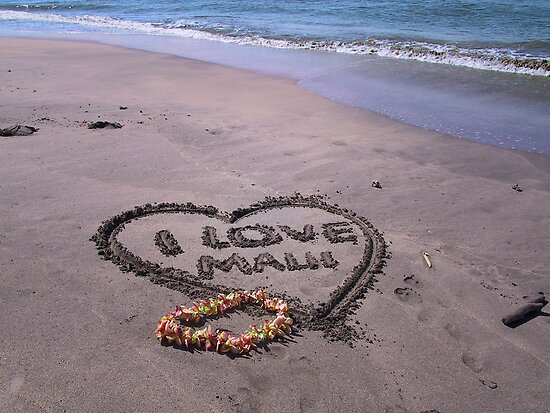 I love Maui I love Maui