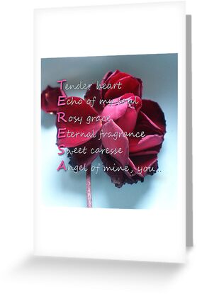 "Card with Acrostic for Teresa" by Dulcina | Redbubble