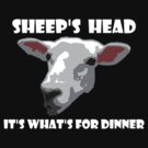 Sheep Head. It's What's For Dinner by KZBlog