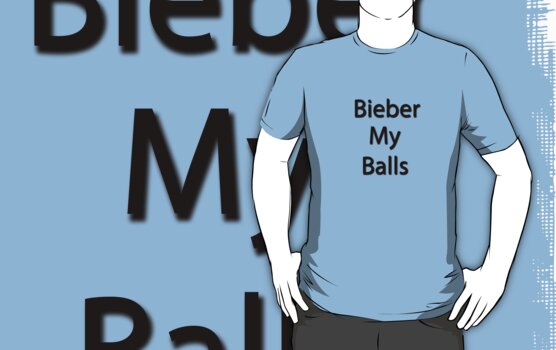 bieber my balls. Bieber My Balls by dienasty