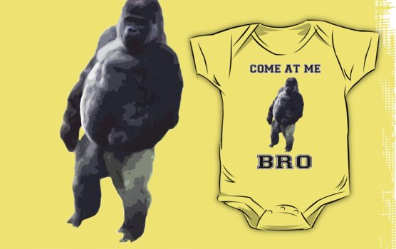 come at me bro. Childrens Clothing: Come at me