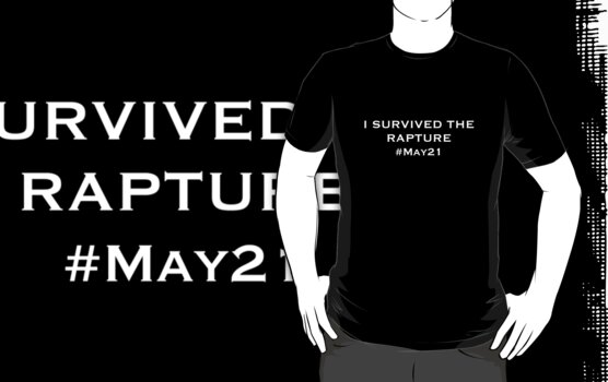 may 21st rapture. I Survived the Rapture #May21