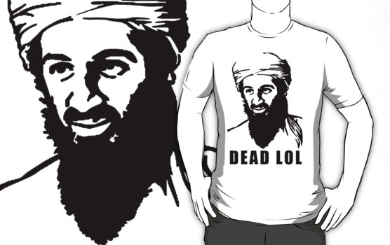 osama bin laden dead shirt. OSAMA BIN LADEN DEAD SHIRT by