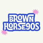 BrownHorse90s