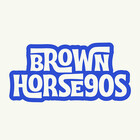 BrownHorse90s