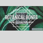 BotanicalBones