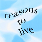 Reasonstolive