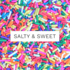 SaltyAndSweet