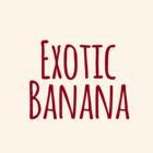 EXOTIC-BANANA