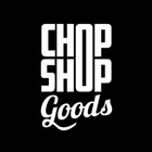 ChopShopGoodsCo