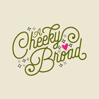acheekybroad