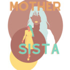 MotherSista