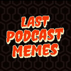 lastpodmemes