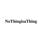 NoThingIsAThing