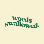 w0rdswallowed