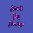 Adult-By-Design