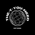 The-T-You-Need