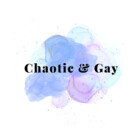 ChaoticAndGay