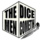 DiceMenCometh