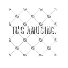ItsAmusing